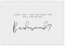 Load image into Gallery viewer, BRIDESMAID CARD