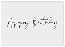 Load image into Gallery viewer, HAPPY BIRTHDAY CARD